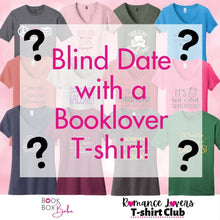 Load image into Gallery viewer, Blind Date with a Booklover T-shirt
